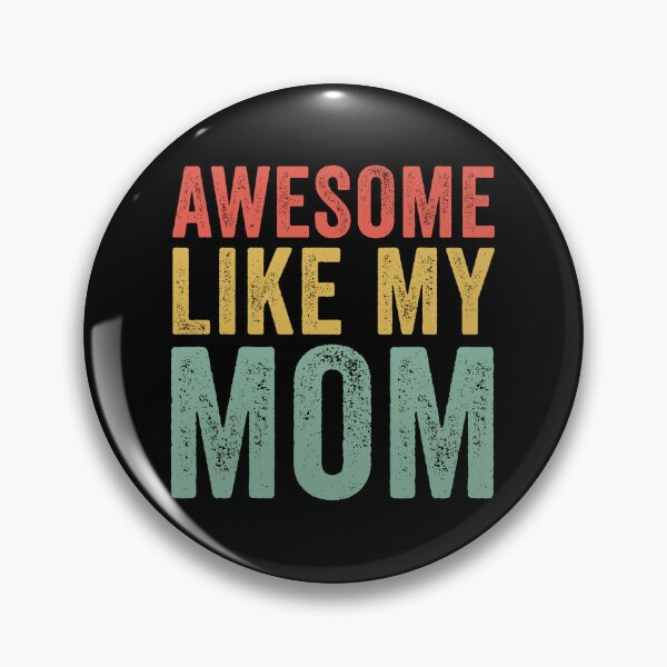 Artikelvorschau, Awesome Like My Mom Gear entworfen und verkauft von DynamicDesign.