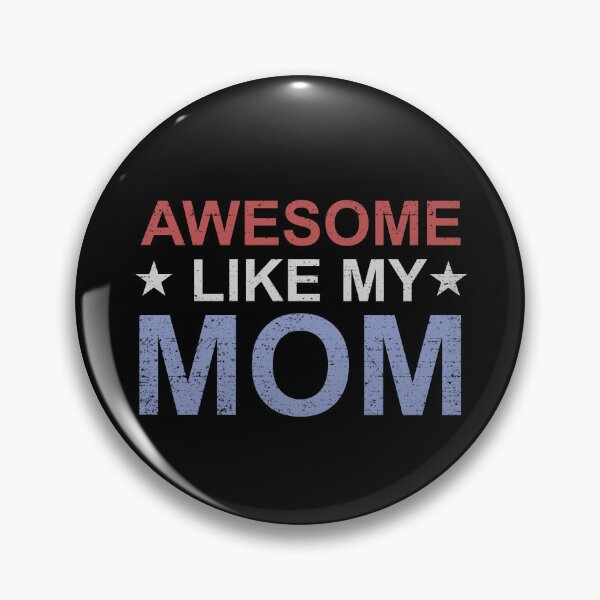 Artikelvorschau, Awesome Like My Mom Gear entworfen und verkauft von DynamicDesign.