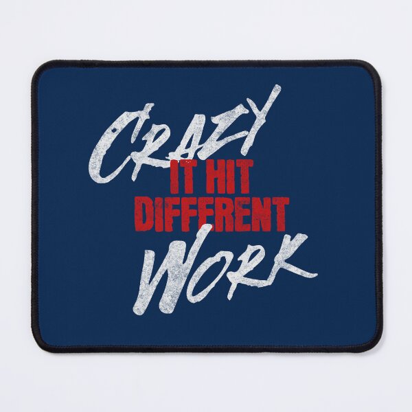 Item preview, "Crazy Work: It Hit Different" (Blue) Design | Inspirational Message | Hustler's Ambition | Fashion designed and sold by NovaCrestShop.