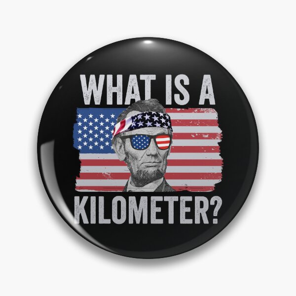 Item preview, Abraham Lincoln Funny 4th Of July What Is A Kilometer Gear designed and sold by DynamicDesign.