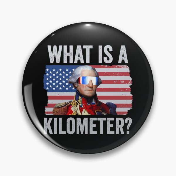 Item preview, George Washington Funny 4th Of July What Is A Kilometer Gear designed and sold by DynamicDesign.