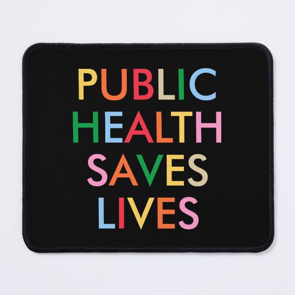 Item preview, Public Health Saves Lives designed and sold by viunziameriza.