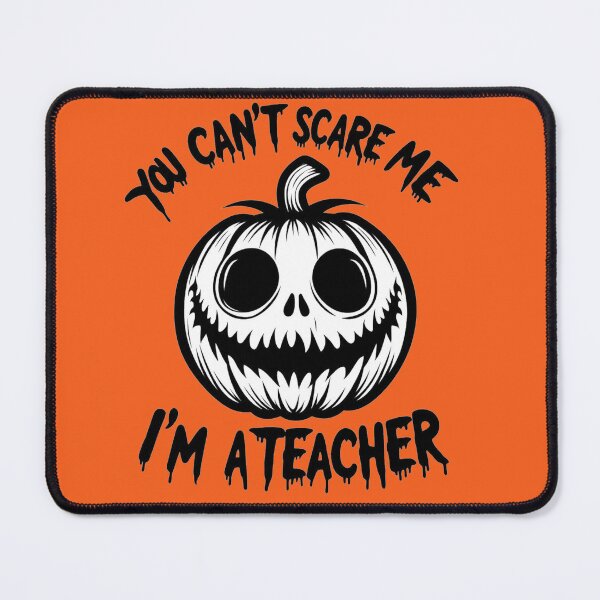 Item preview, You Can't Scare Me, I Am a Teacher designed and sold by NanaCrafted.