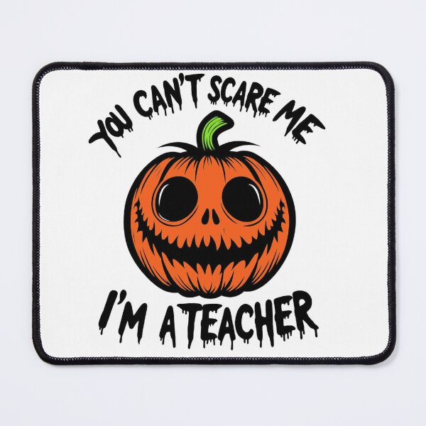 Item preview, You Can't Scare Me, I Am a Teacher designed and sold by NanaCrafted.