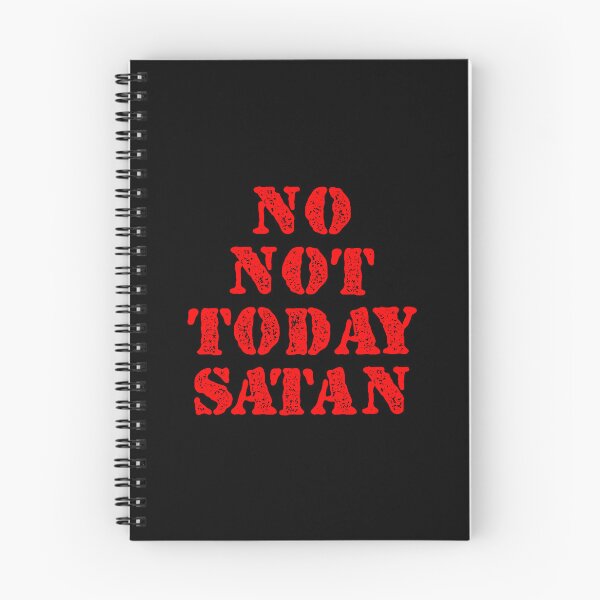 Item preview, No, Not Today Satan designed and sold by dantixebiana.
