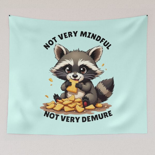Item preview, Not very mindful not very demure funny raccoon  designed and sold by Kawabijutsu21.