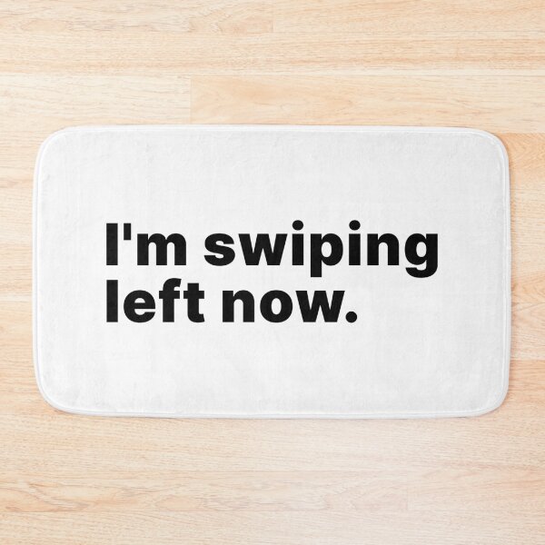 Item preview, I'm swiping left now designed and sold by ThingsOnTees.