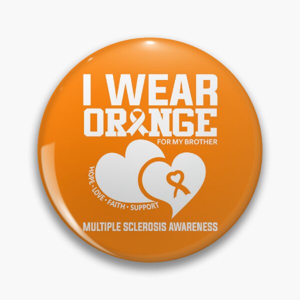 Item preview, I Wear Orange For My Brother Multiple Sclerosis Awareness Gear designed and sold by DynamicDesign.