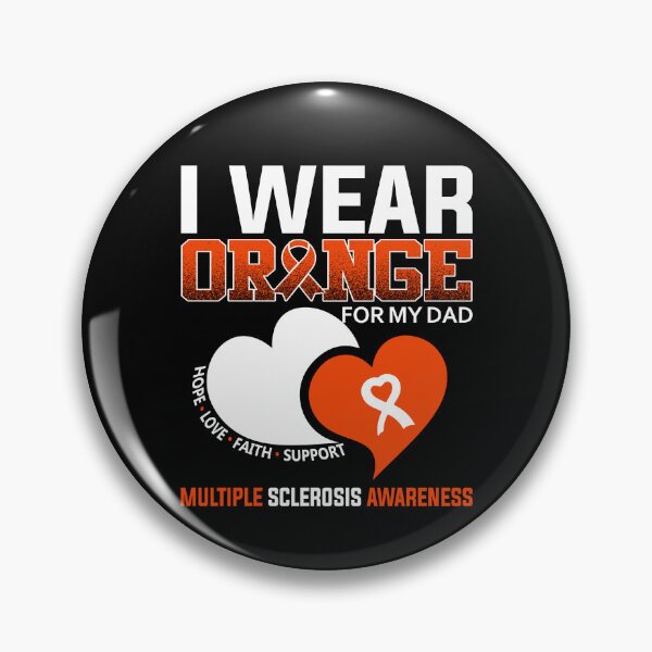 Item preview, I Wear Orange For My Dad Multiple Sclerosis Awareness Gear designed and sold by DynamicDesign.