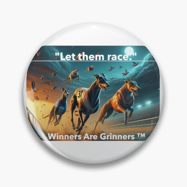 Greyhounds love to race! Pin