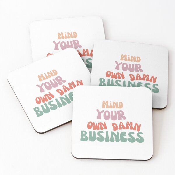 Item preview, Mind your own damn business designed and sold by Angela King Jones.