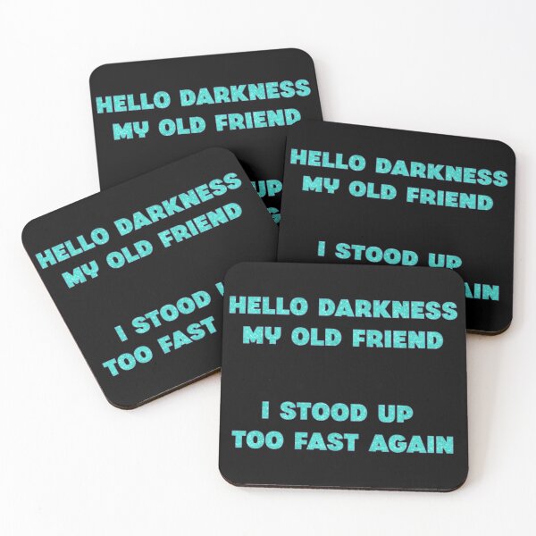 Item preview, Hello Darkness - I Stood Up Too Fast Again designed and sold by KayleeRoseArt.