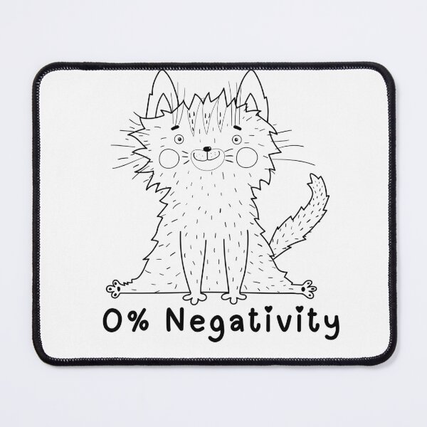 Item preview, 0% Negativity Cat designed and sold by ZMaria.