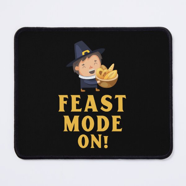 Item preview, Feast Mode On designed and sold by 87-Aesthetics.
