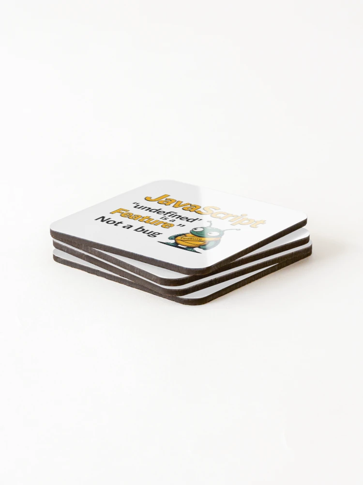 Thumbnail 4 of 5, Coasters (Set of 4), JavaScript Undefined is a Feature Funny Developer Design designed and sold by MindM.