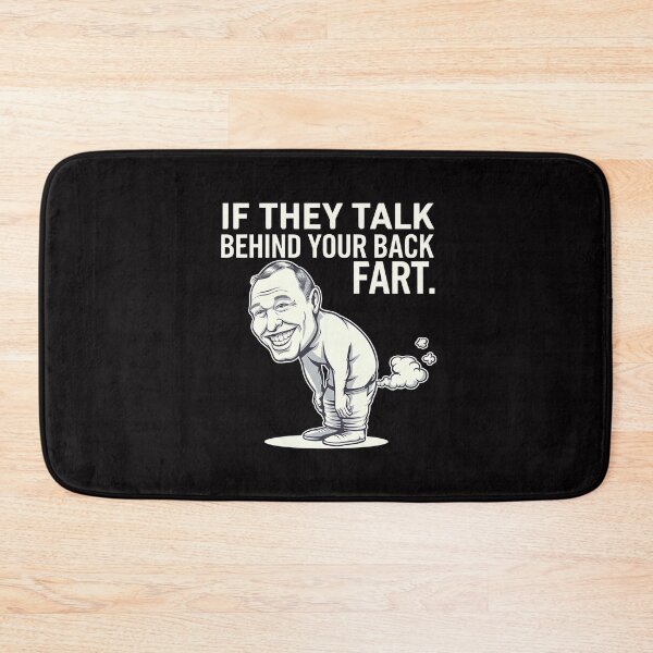 Item preview, If They Talk Behind Your Back FART - The perfect gift for those who love to approach life with humor and a bit of irreverence designed and sold by Zyziowsky.