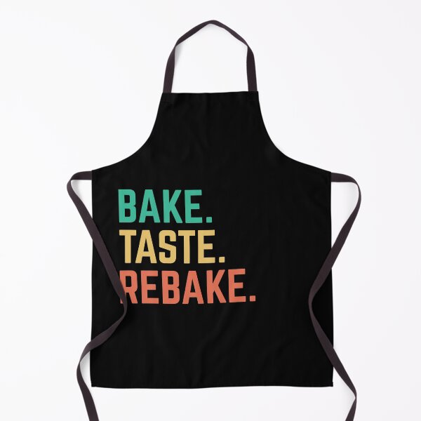 Item preview, Bake, Taste, Rebake – Baking & Cooking Enthusiast Tee designed and sold by PixelCraftBD.