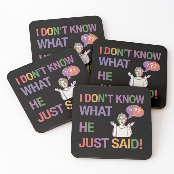 Item preview, I Don't Know  What He Just  Said ! - This gift is perfect for anyone who loves to embrace humor and irony in confusing situations designed and sold by Zyziowsky.