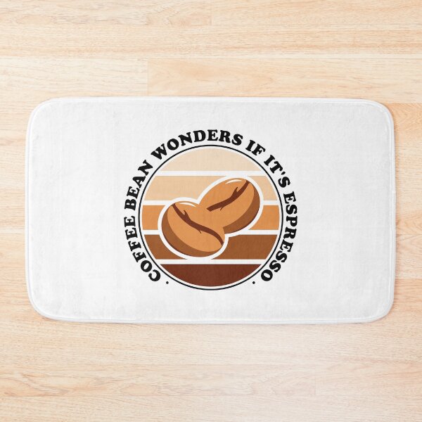 Item preview, coffee bean wonders if it's espresso. designed and sold by stylegoose.