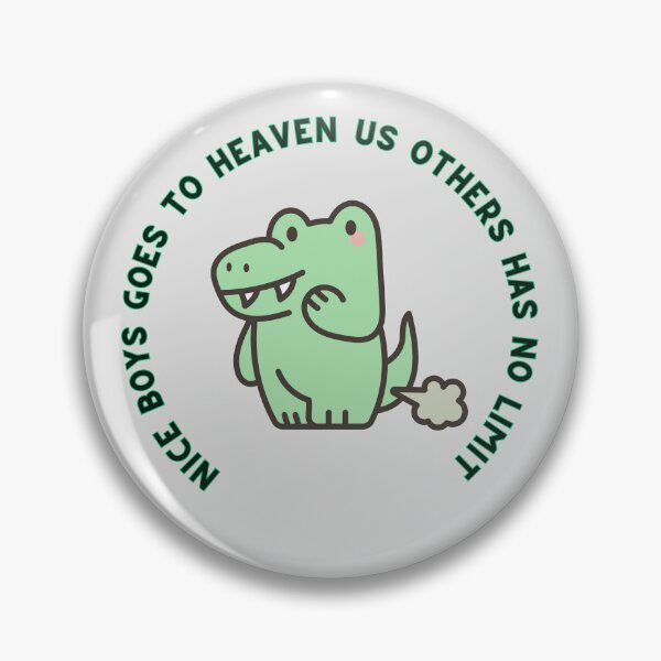 Item preview, A cute crocodile with a funny text. " Nice boys goes to heaven us others has no limit designed and sold by Hope-it-fits.