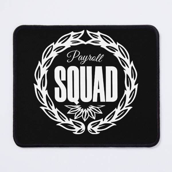 Item preview, Payroll Squad designed and sold by KaiLabsArt.