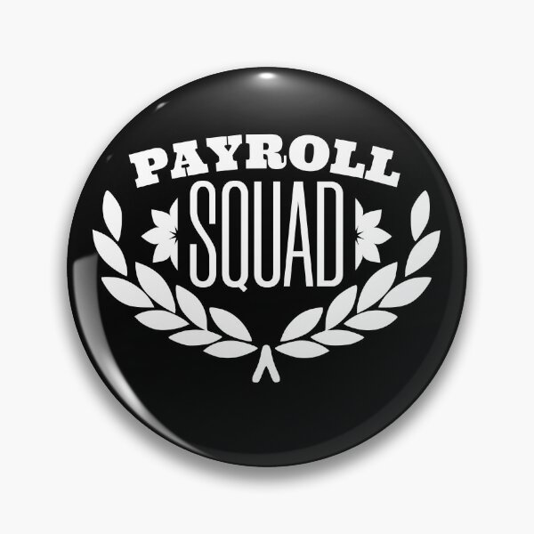 Item preview,  Payroll Squad designed and sold by KaiLabsArt.
