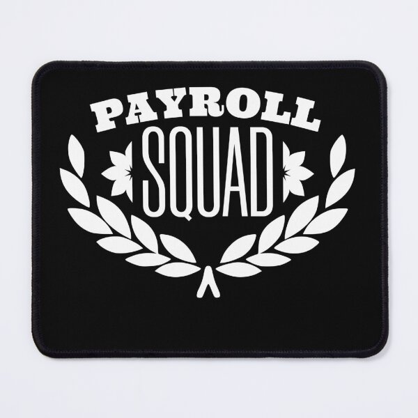 Item preview, Payroll Squad designed and sold by KaiLabsArt.