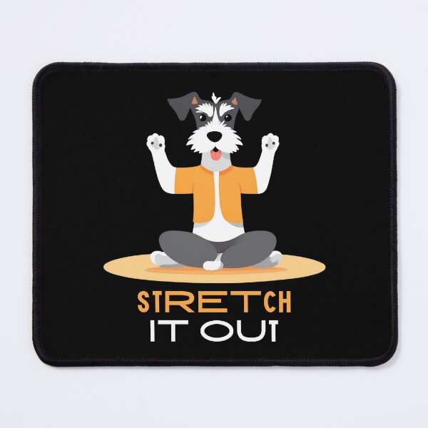 Item preview, Schnauzer Dog loves Yoga Stretch It Out designed and sold by TreetopStudios.