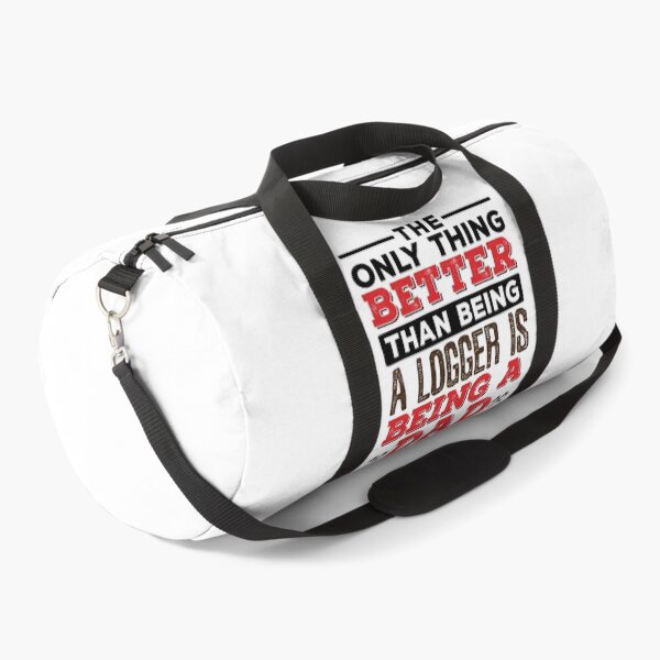 Item preview, The Only Thing Better than Being a Logger Is Being a Dad designed and sold by jaygo.