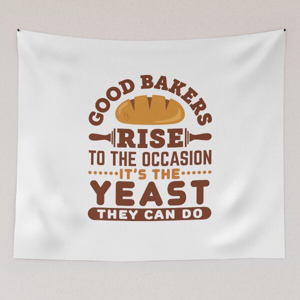 Item preview, Good Bakers Rise to the Occasion Funny Baker Yeast Baking designed and sold by jaygo.