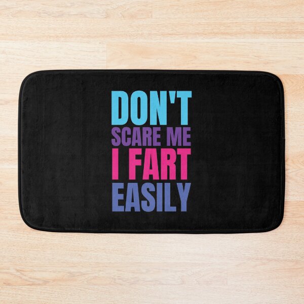 Item preview, Don't Scare Me I Fart Easily Funny Dont Scare Me Fart Funny designed and sold by smartrocket.