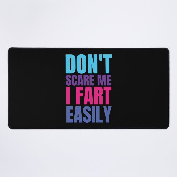 Item preview, Don't Scare Me I Fart Easily Funny Dont Scare Me Fart Funny designed and sold by smartrocket.