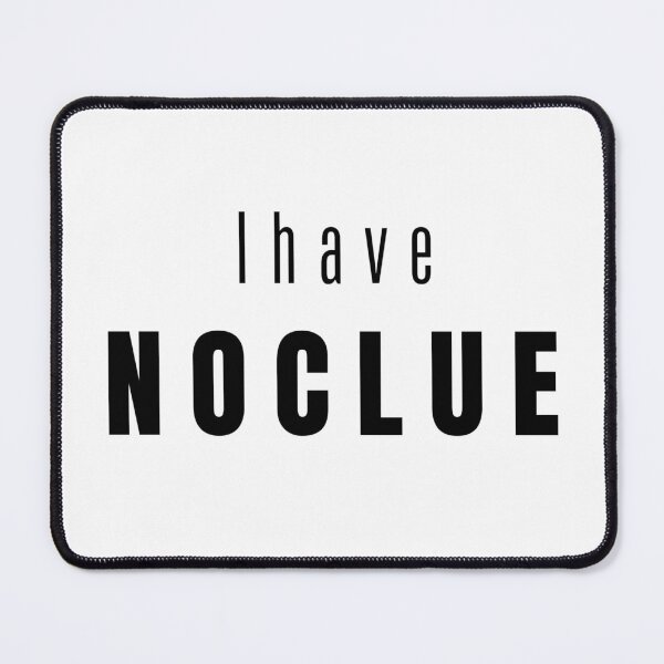 Item preview, I have, no clue designed and sold by HadleyCruz.