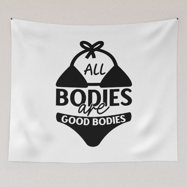 Item preview, All Bodies Are Good Bodies | Body Positivity Quote Design designed and sold by NiceQuotesBro.