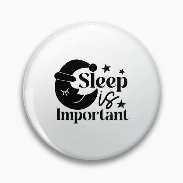 Item preview, Sleep Is Important | Wellness and Self-Care Quote Design designed and sold by NiceQuotesBro.