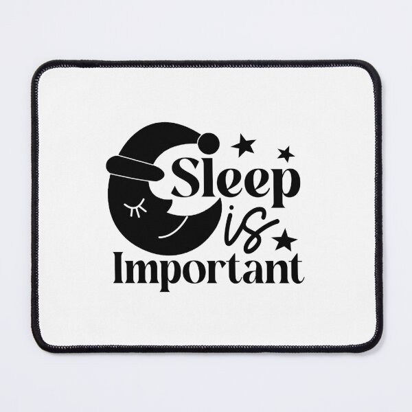Item preview, Sleep Is Important | Wellness and Self-Care Quote Design designed and sold by NiceQuotesBro.