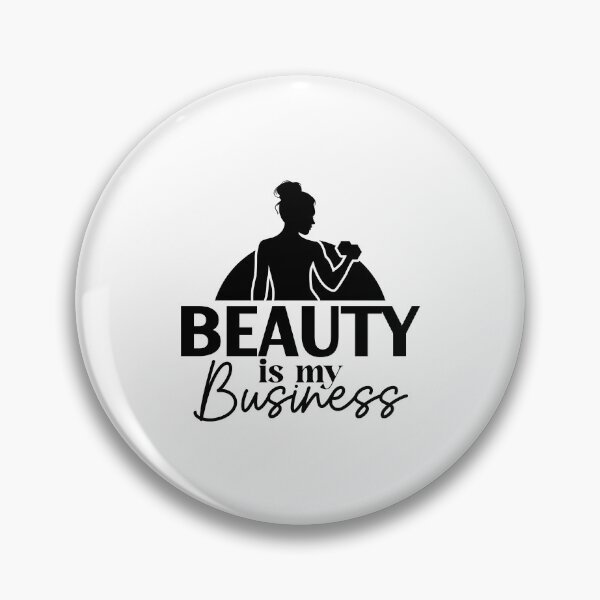 Item preview, Beauty Is My Business | Empowering Self-Care Quote Design designed and sold by NiceQuotesBro.