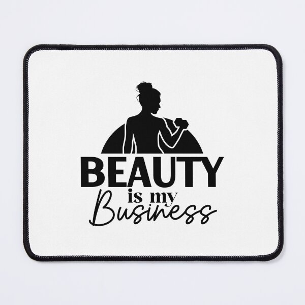 Item preview, Beauty Is My Business | Empowering Self-Care Quote Design designed and sold by NiceQuotesBro.