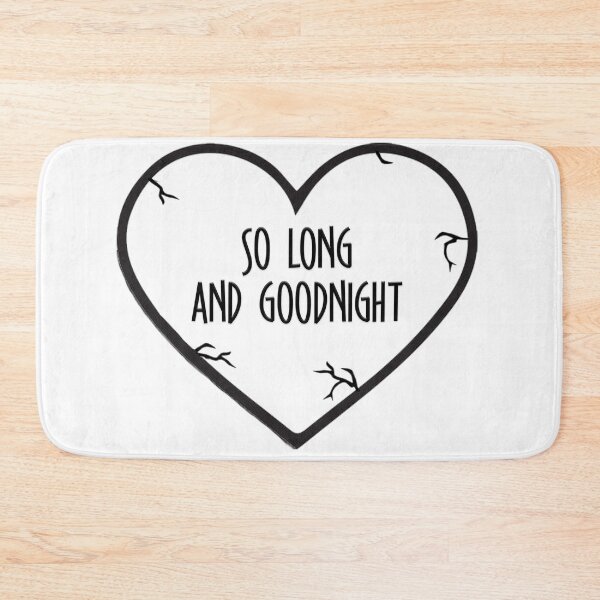 Item preview, SO LONG AND GOODNIGHT (HEART) (MCR) designed and sold by Zyroshi.