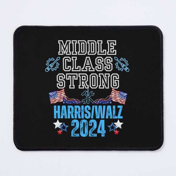 Item preview, Middle Class Strong Harris/Walz 2024 Vote Blue Save Democracy Political Design designed and sold by EarthArtDesigns.