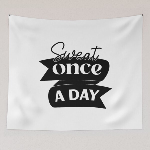 Item preview, Sweat Once a Day | Fitness Motivation Quote Design designed and sold by NiceQuotesBro.
