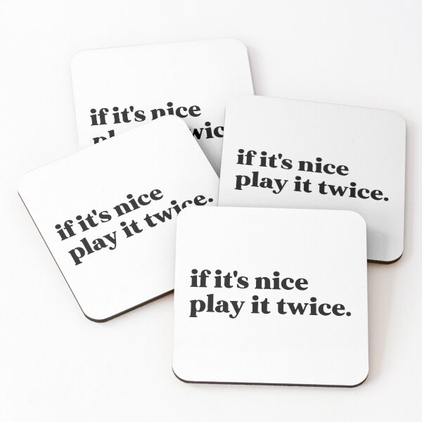 Item preview, If it's nice play it twice designed and sold by weirdly weird.