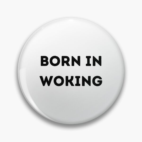 Item preview, Born in Woking – Proud Hometown Heritage - That Surrey Life designed and sold by ThatSurreyLife.