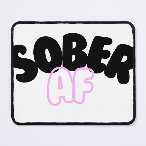 Item preview, Sober AF designed and sold by Merrill Santacqua.