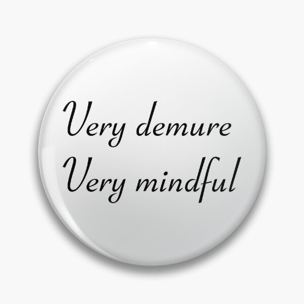Item preview,  demure, very demure, demure sticker, demure sticker, very demure very mindful designed and sold by KLINESTORE.