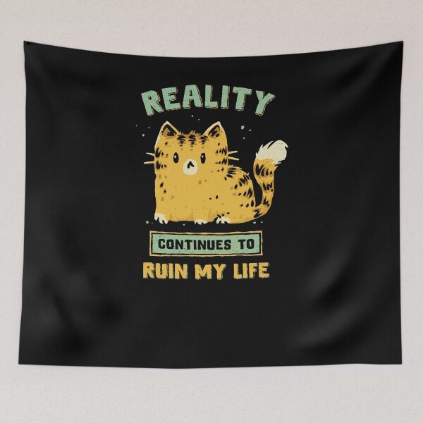 Item preview, Reality Continues To Ruin My Life designed and sold by kg07.