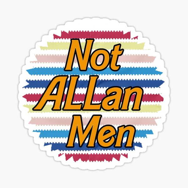 Item preview, Not Allan Men - Allan would never do that designed and sold by QueerFreakGeek.