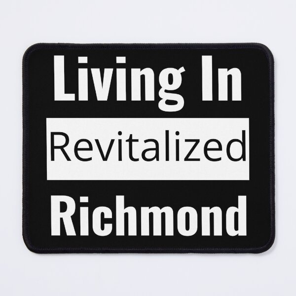 Item preview, "Living in Revitalized Richmond": Embrace Your City's Renaissance With City Pride! designed and sold by AlphaBetulia.