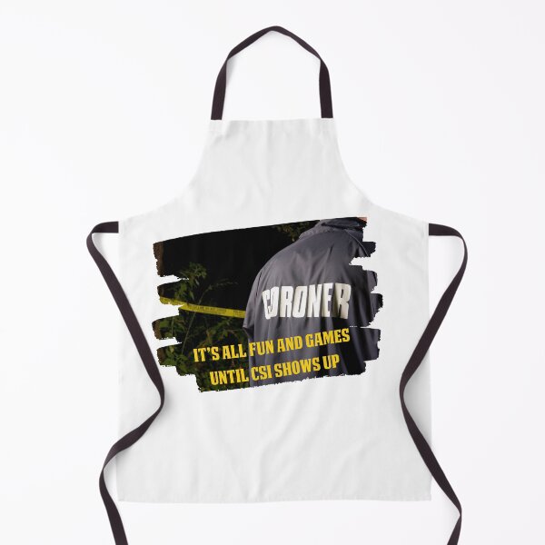 Item preview, It's All Fun and Games Until CSI Shows Up designed and sold by TSF LifeStyle Designs.