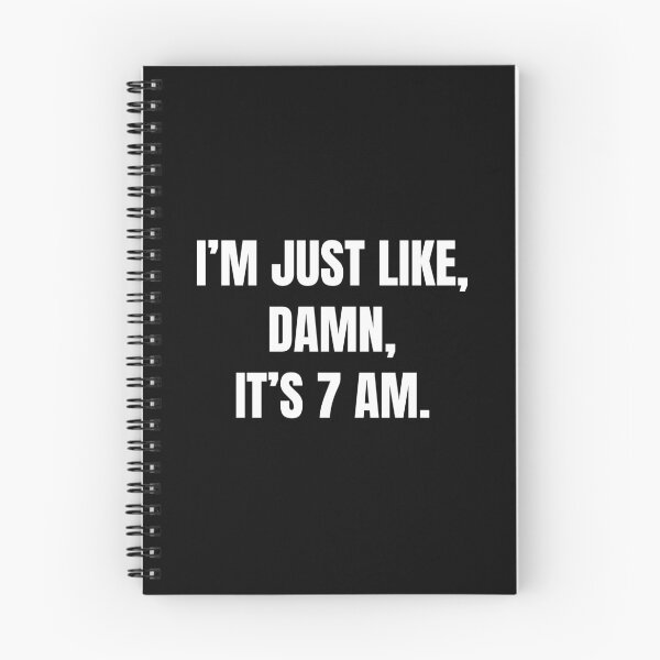 Item preview, I’m Just Like, Damn, It's 7 Am | Funny Sarcastic designed and sold by FarmOfCuties.
